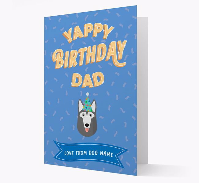 Yappy Birthday Dad : Personalised {breedCommonName} Card